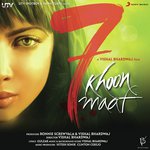 7 Khoon Maaf - Rekha Bhardwaj Song Download